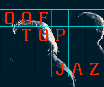 ROOFTOP JAZZ