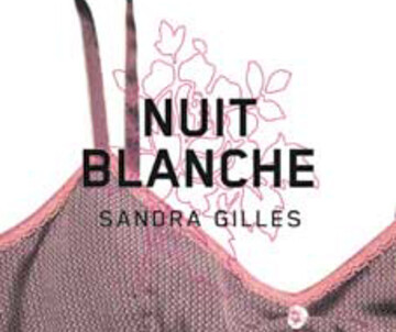 *Nuit Blanche von Sandra Gilles