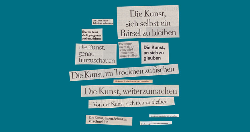 Die Kunst, ..., 2022 Veronika Schubert: Die Kunst, ...