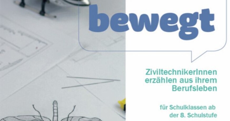 Impulswochen Technik bewegt 2019 / Ziviltechniker*innen erzählen aus ihrem Berufsleben