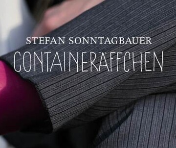 Stefan Sonntagsbauer: Containeräffchen (c) Holzbaum Verlag Lesung: Stefan Sonntagbauer "Containeräffchen"