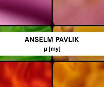 Anselm Pavlik - µ [my]