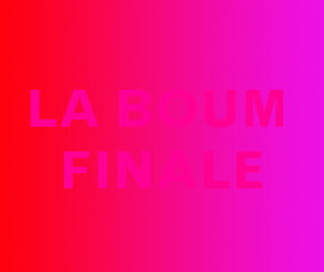 LA BOUM FINALE 