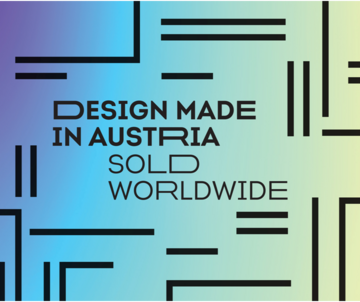 DESIGN MADE IN AUSTRIA. SOLD WORLDWIDE