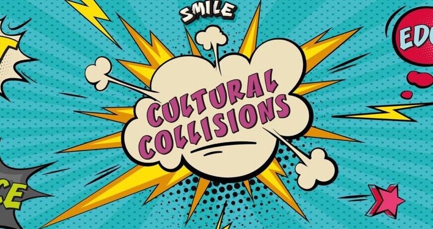 Ausstellung: Cultural Collisions