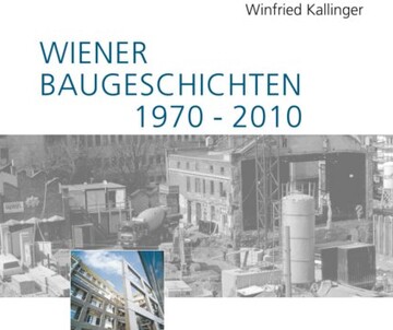 Wiener Baugeschichten 1970-2010