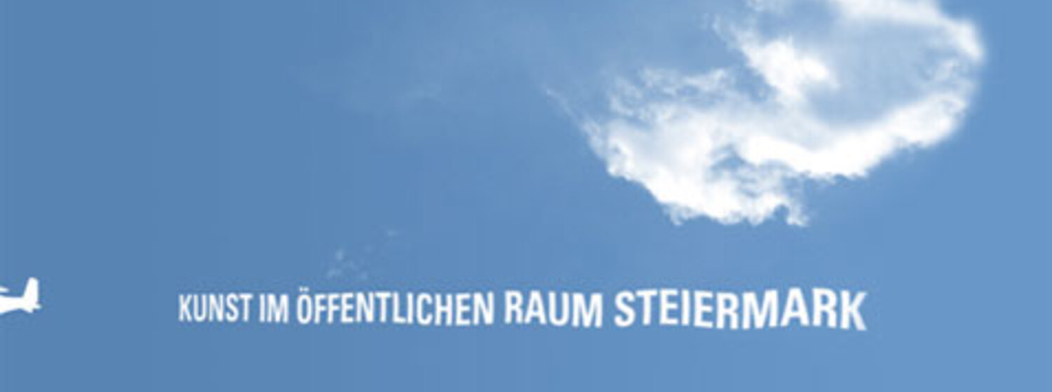 Kunst im öffentlichen Raum Steiermark Kunst im öffentlichen Raum Steiermark