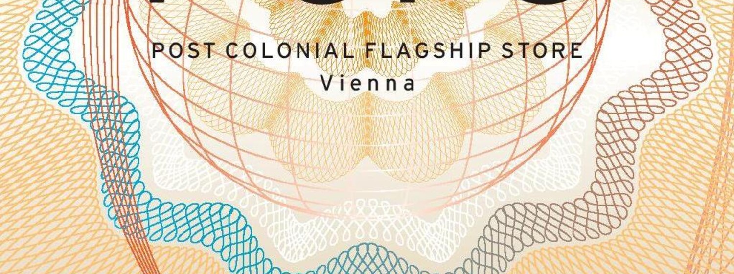 Rahmenprogramm zu "PCFS - Post Colonial Flagship Store"