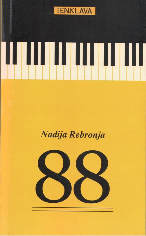 Buchcover „88“ von Nadija Rebronja mit Klaviertastenmotiv und gelbem Farbverlauf.