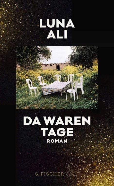 Buchcover mit dem Titel "Da waren Tage" von Luna Ali, zeigt einen Tisch mit kariertem Tuch und weißen Plastikstühlen in einem Garten vor einem Haus.