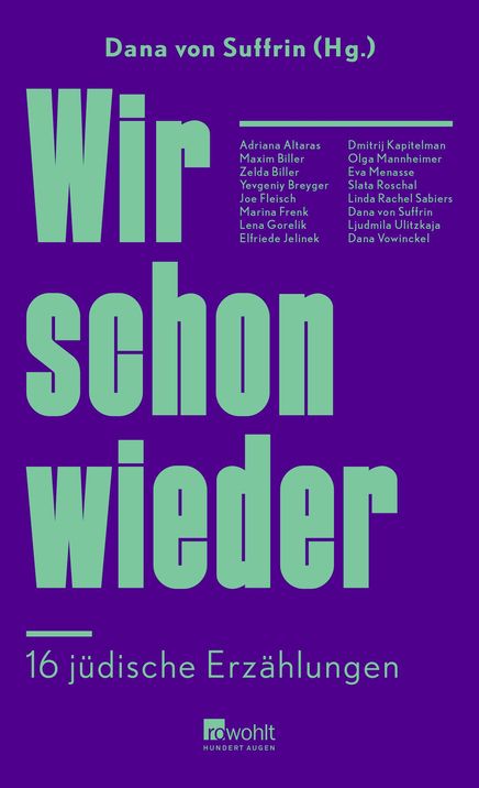 Book cover titled "Wir schon wieder" edited by Dana von Suffrin with the subtitle "16 jüdische Erzählungen" in turquoise on green background, featuring a list of author names and the publisher logo "rowohlt hundert augen".