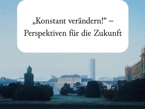 Blick auf eine Stadt mit historischen Gebäuden und einem modernen Hochhaus im Hintergrund, darüber ein Textfeld mit dem Zitat '„Konstant verändern!“ – Perspektiven für die Zukunft'.