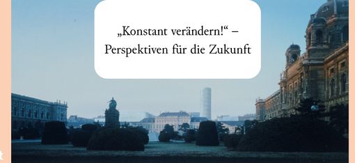 Blick auf eine Stadt mit historischen Gebäuden und einem modernen Hochhaus im Hintergrund, darüber ein Textfeld mit dem Zitat '„Konstant verändern!“ – Perspektiven für die Zukunft'.