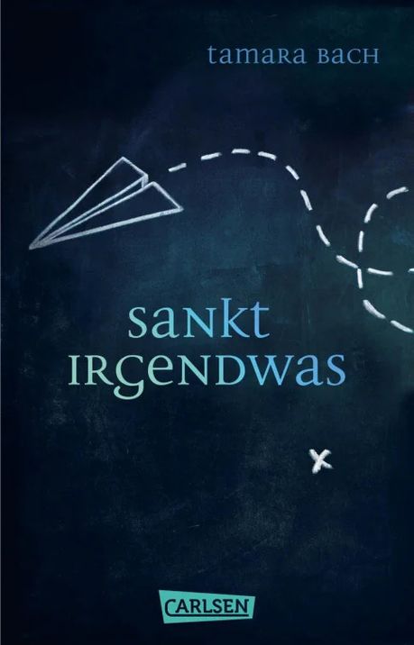 Book cover with drawn paper airplane silhouette, curved dashed flight path, title "Sankt Irgendwas", author "Tamara Bach", and publisher logo "carlsen" on dark background.